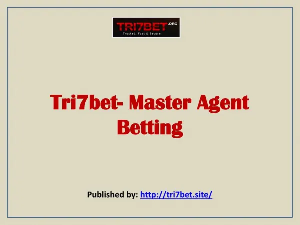 Tri7bet- Master Agent Betting