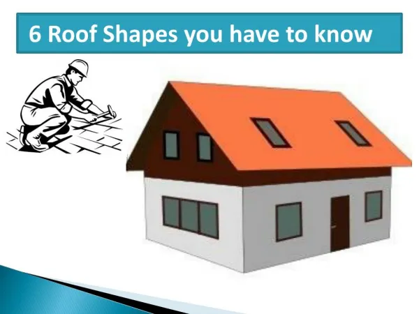 6 Roofs Shapes you have to know