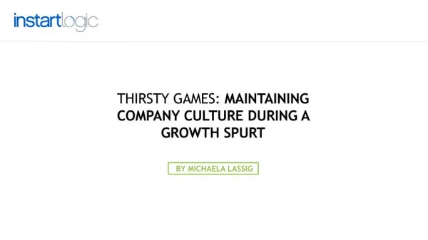 Thirsty Games: Maintaining Company Culture During Growth Spurt