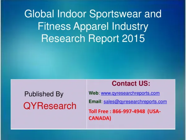 Global Indoor Sportswear and Fitness Apparel Market 2015 Industry Growth, Trends, Analysis, Research and Share