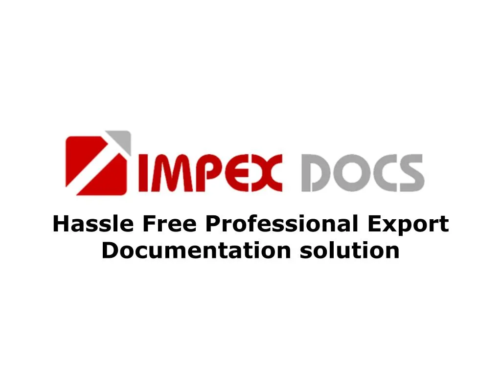 hassle free professional export documentation solution