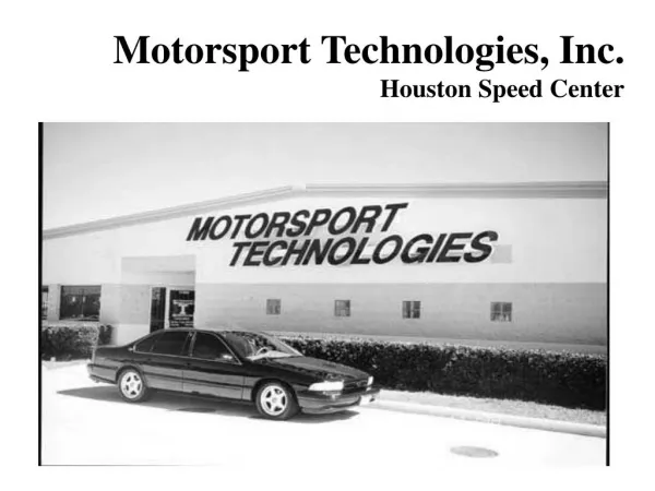 Motorsport Technologies, Inc. Houston Speed Center