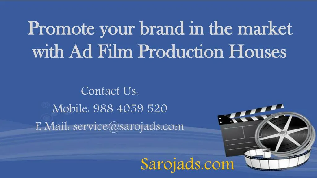 promote your brand in the market with ad film production houses