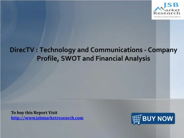 DirecTV: Technology and Communications: JSBMarketResearch