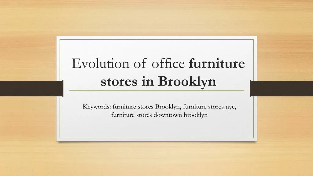 evolution of office furniture stores in brooklyn