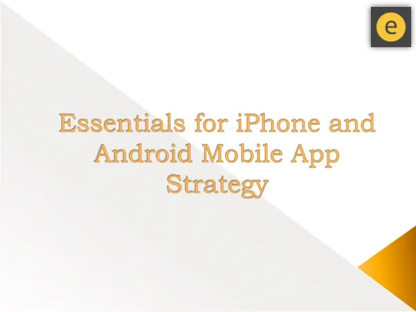 Essentials for iPhone and Android Mobile App Strategy