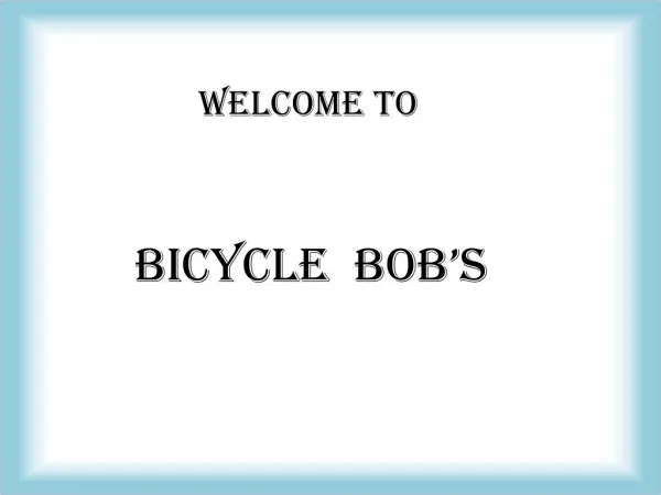 Bicycle Bob's PPT