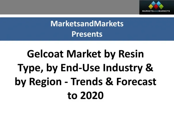 Gelcoat Market worth 1,233 Million USD by 2020