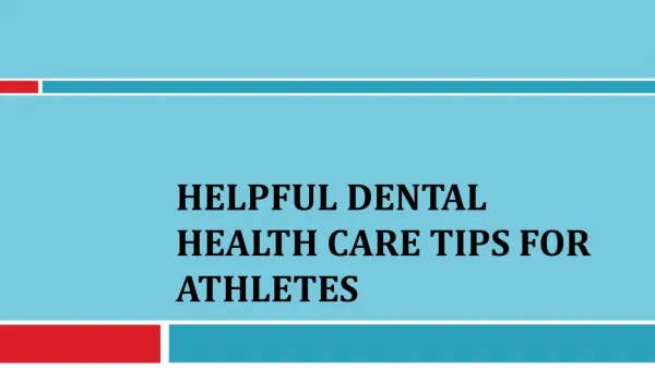 Helpful Dental Health Care Tips for Athletes