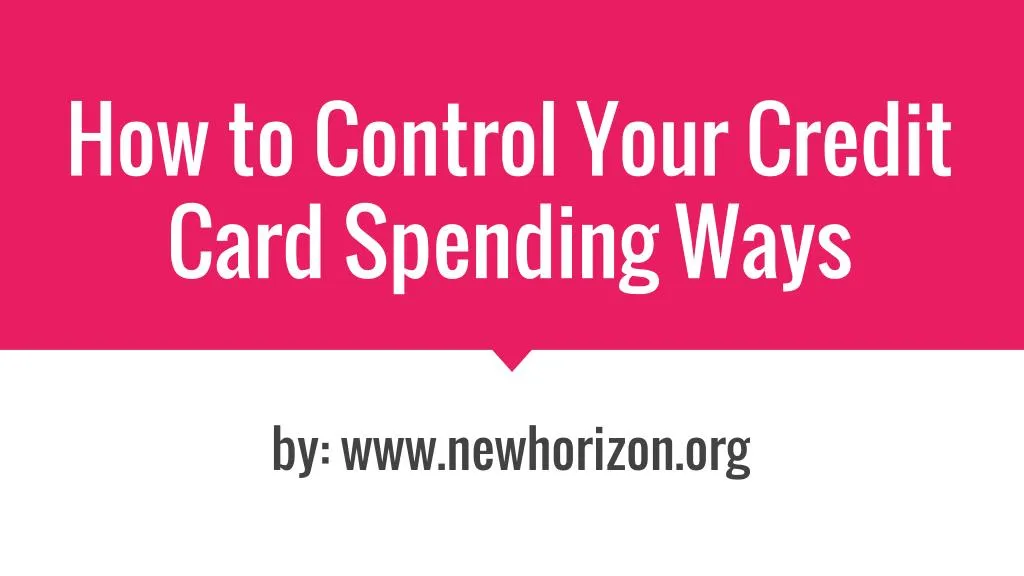 how to control your credit card spending ways