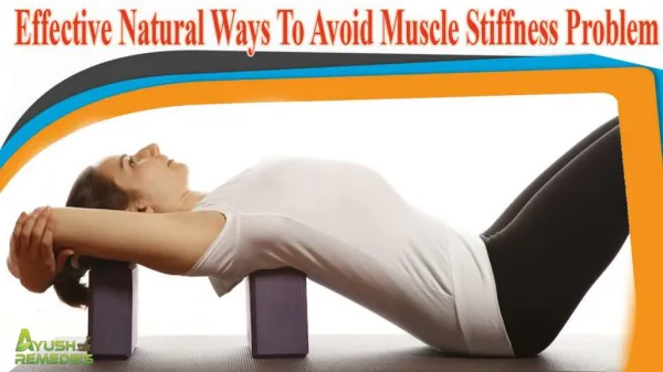 Effective Natural Ways To Avoid Muscle Stiffness Problem