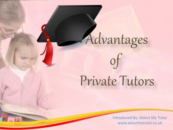 Advantages of Private Tutors