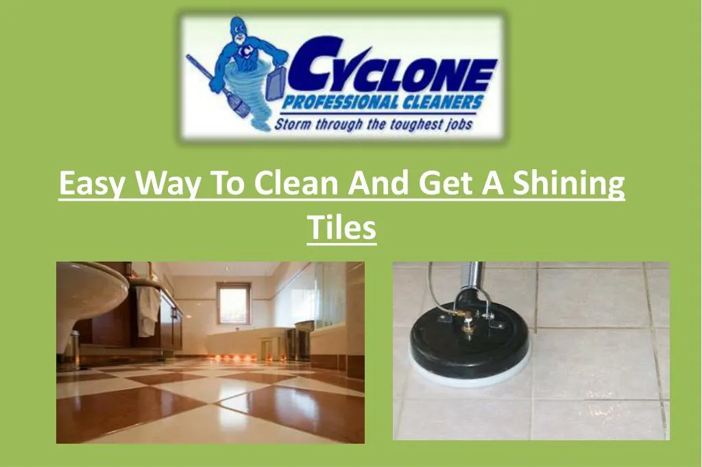 easy way to clean and get a shining tiles