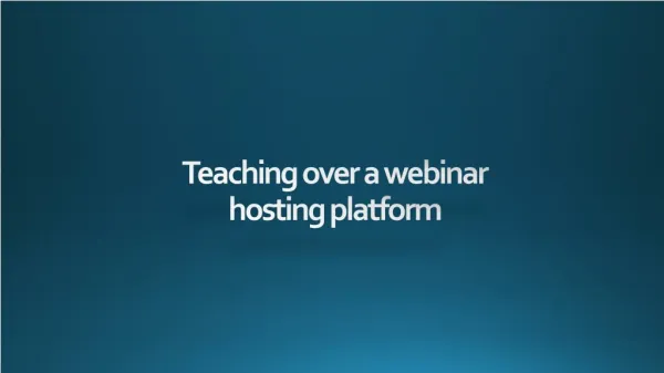 Teaching a webinar hosting platform