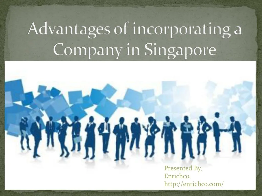 advantages of incorporating a company in singapore