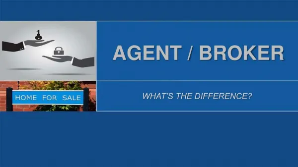 What Is The Difference Between An Agent And A Broker