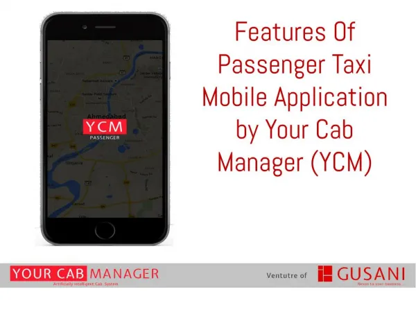 Features of Passenger Taxi Mobile Application by Your Cab Manager (YCM)