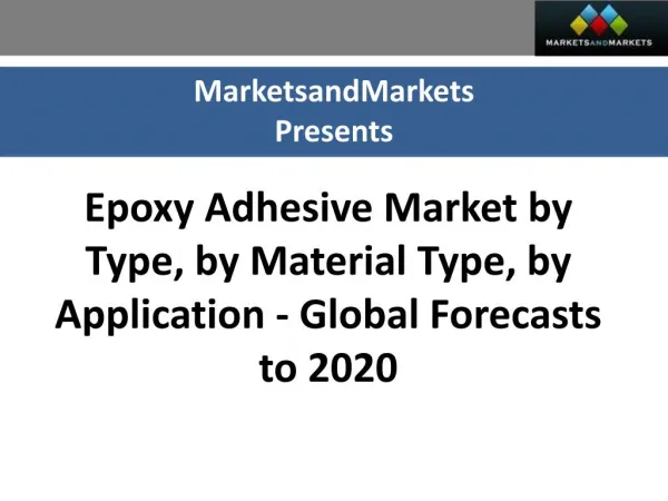 Epoxy Adhesive Market worth 2.25 Billion USD by 2020