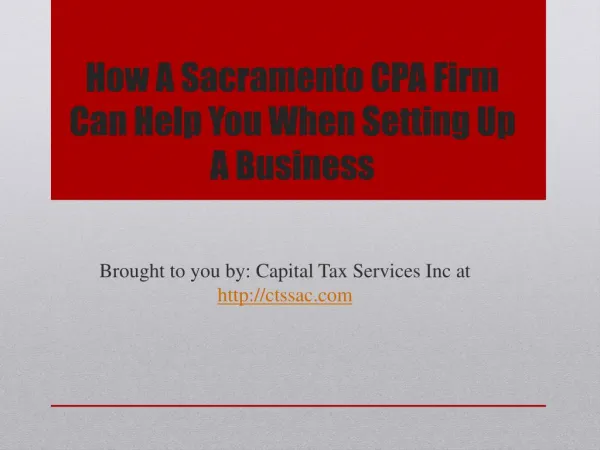 How A Sacramento CPA Firm Can Help You When Setting Up A Business