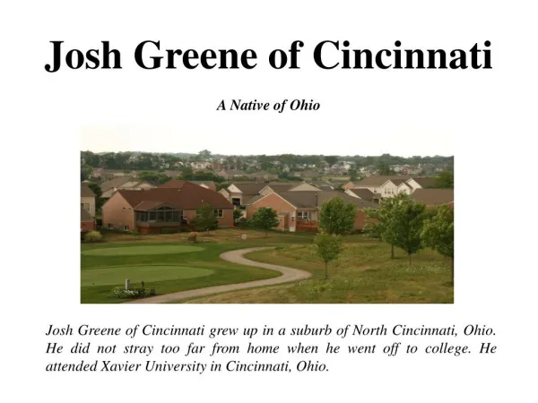 Josh Greene of Cincinnati - A Native of Ohio