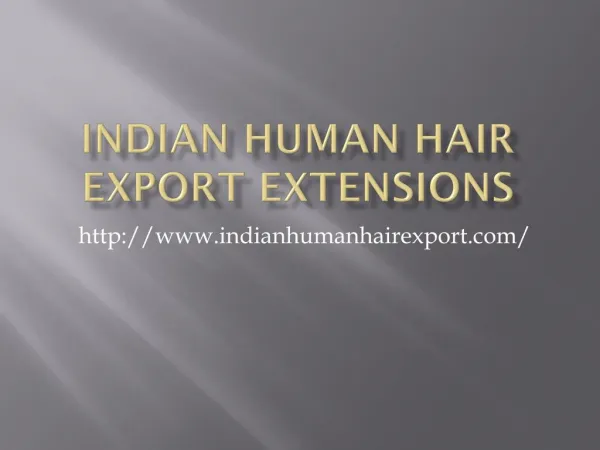 Indian Human Hair extensions