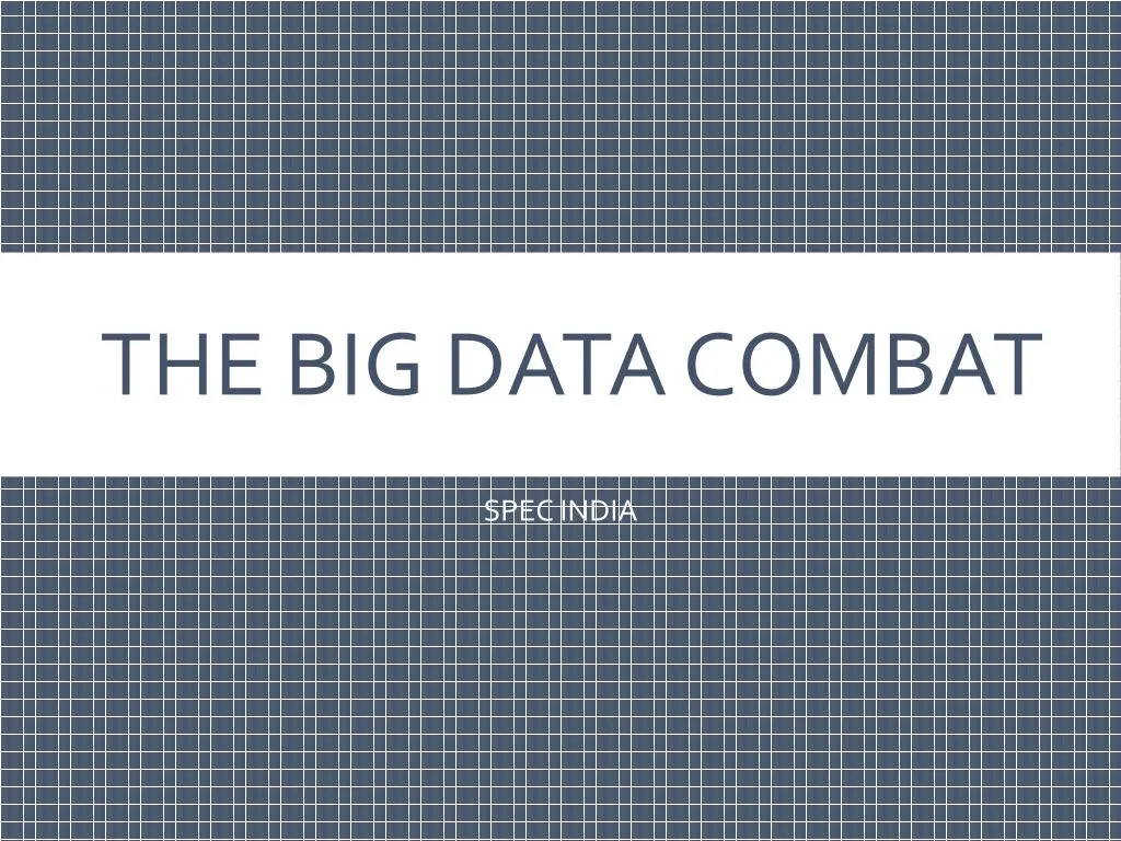 the big data combat