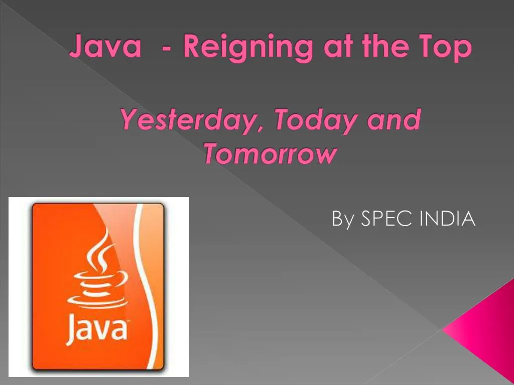 java reigning at the top yesterday today and tomorrow