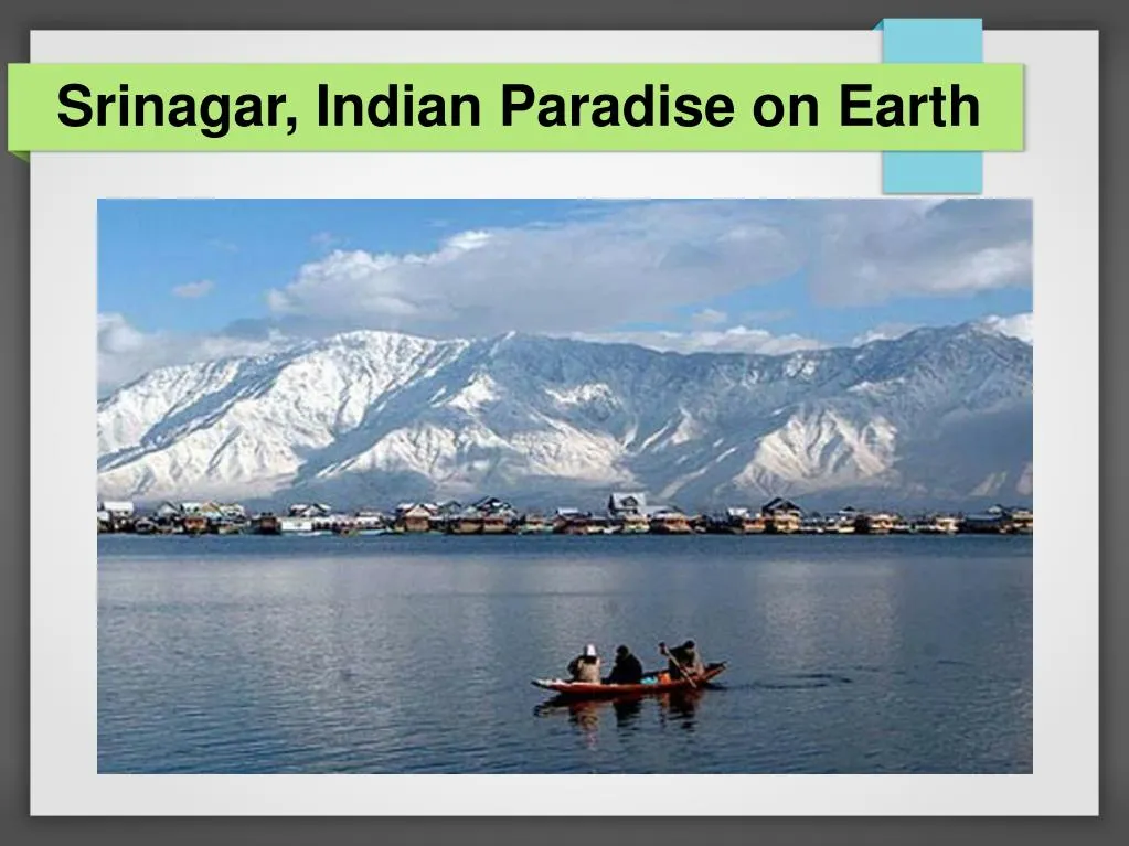 srinagar indian paradise on earth