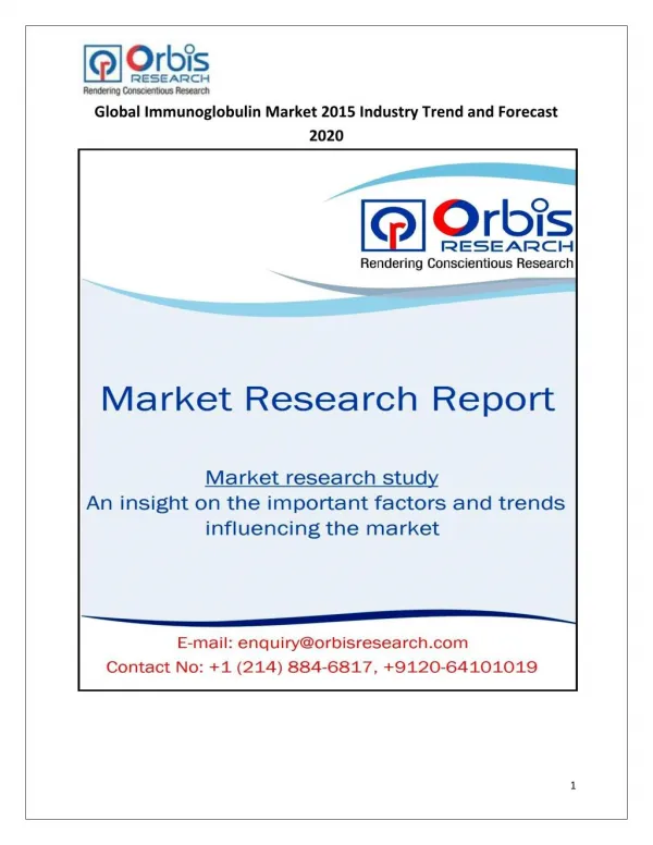 Global Immunoglobulin Market Study 2015-2020 - Orbis Research