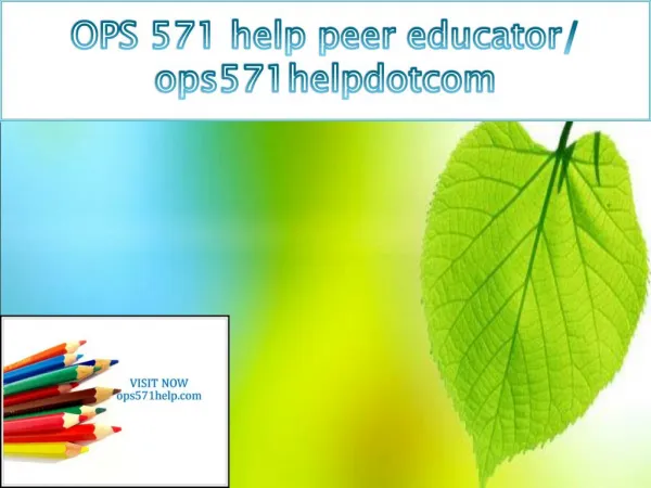 OPS 571 help peer educator/ ops571helpdotcom