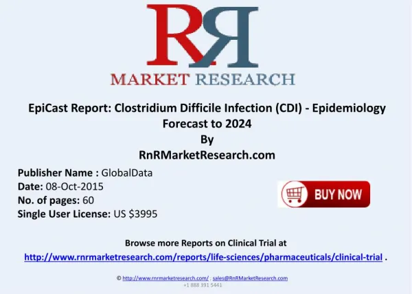EpiCast Report Clostridium Difficile Infection Epidemiology Forecast to 2024