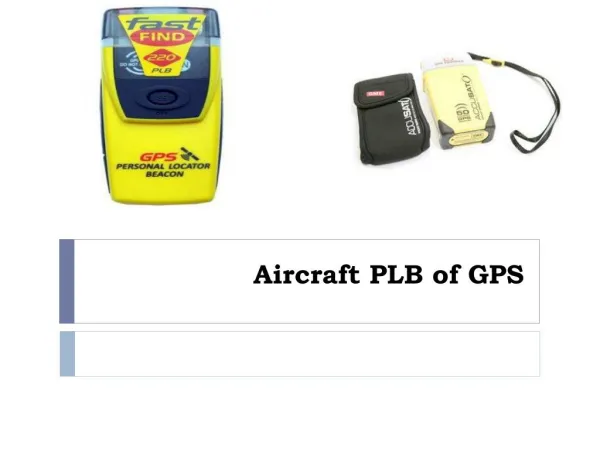 Aircraft PLB of GPS