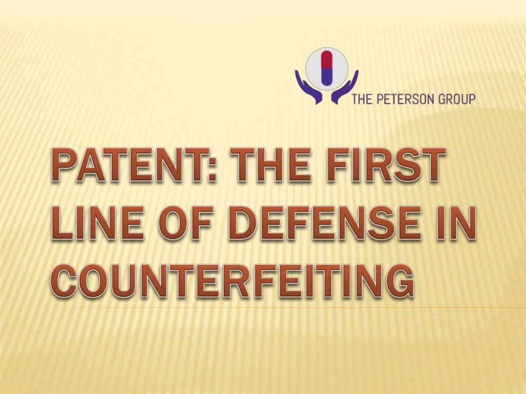 patent the first line of defense in counterfeiting