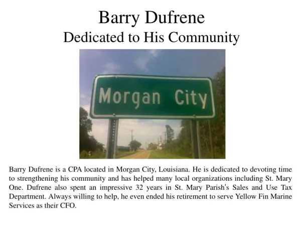 Barry Dufrene Dedicated to His Community