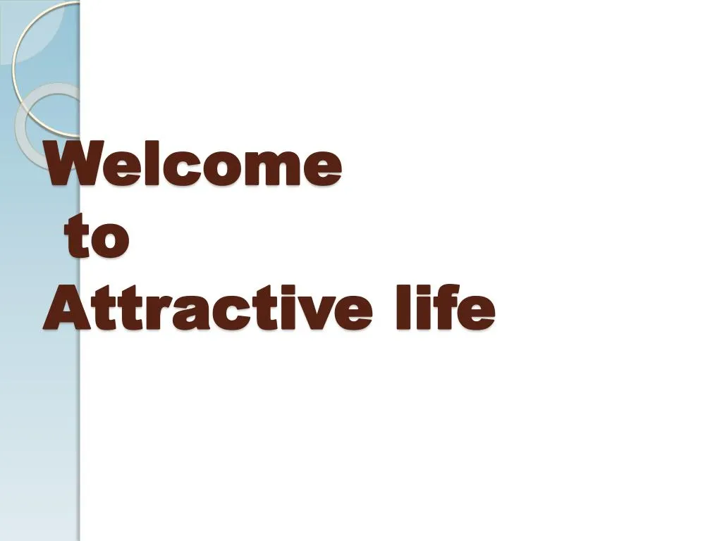 welcome to attractive life