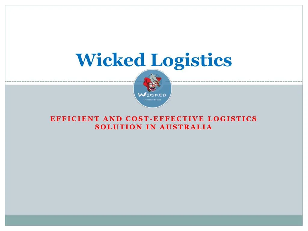 wicked logistics