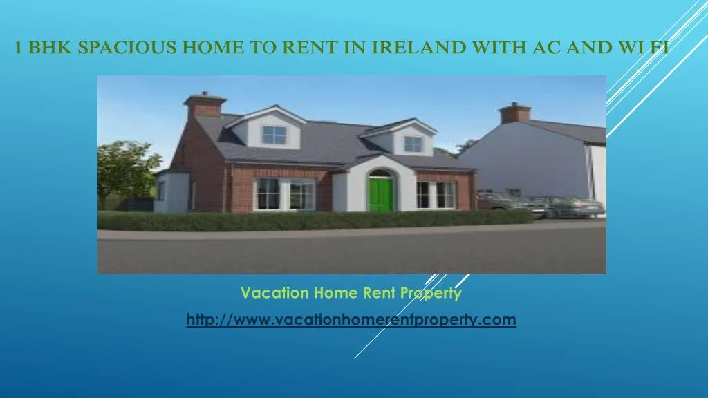 1 bhk spacious home to rent in ireland with ac and wi fi