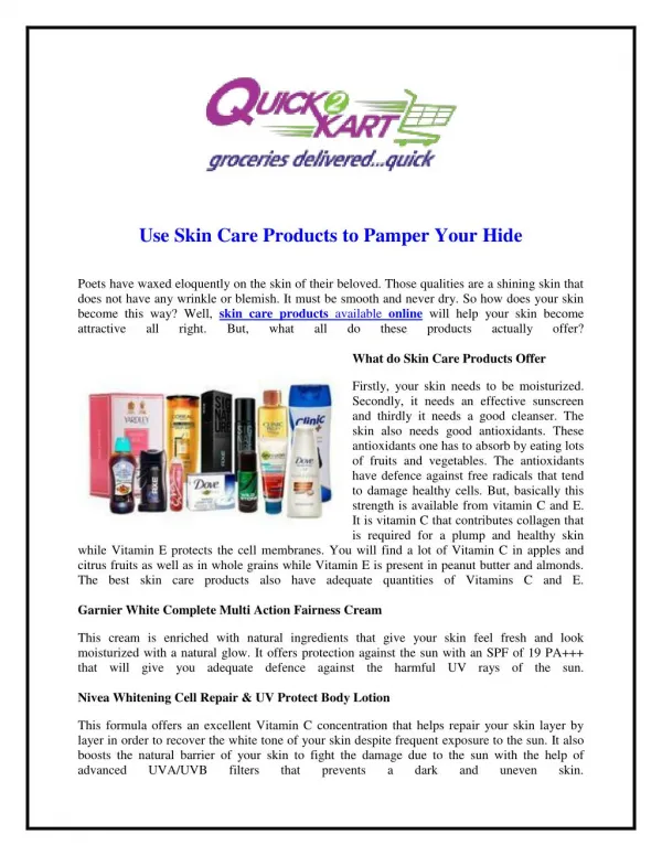 Use Skin Care Products to Pamper Your Hide
