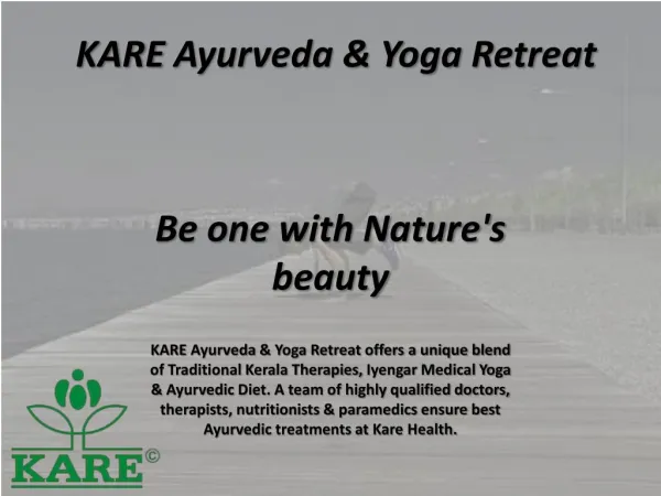 Kare Ayurveda & Yoga Retreat Be One With Nature's Beauty