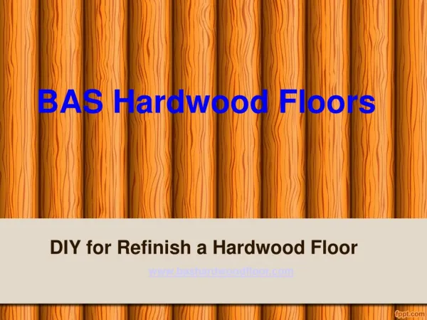 DIY for How to Refinish a hardwood floor