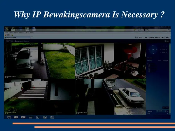 Why IP Bewakingscamera Is Necessary ?