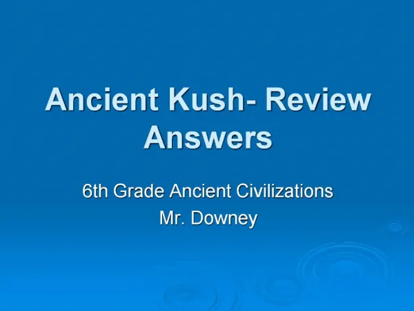 Ancient Kush- Review Answers