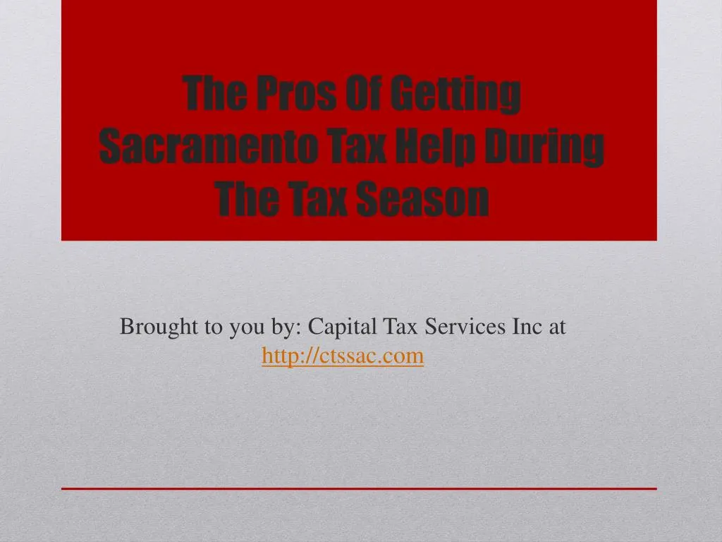 the pros of getting sacramento tax help during the tax season