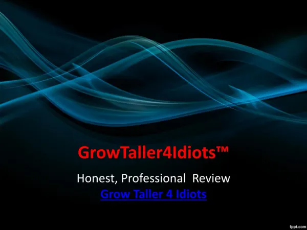 GrowTaller4Idiots™ Review