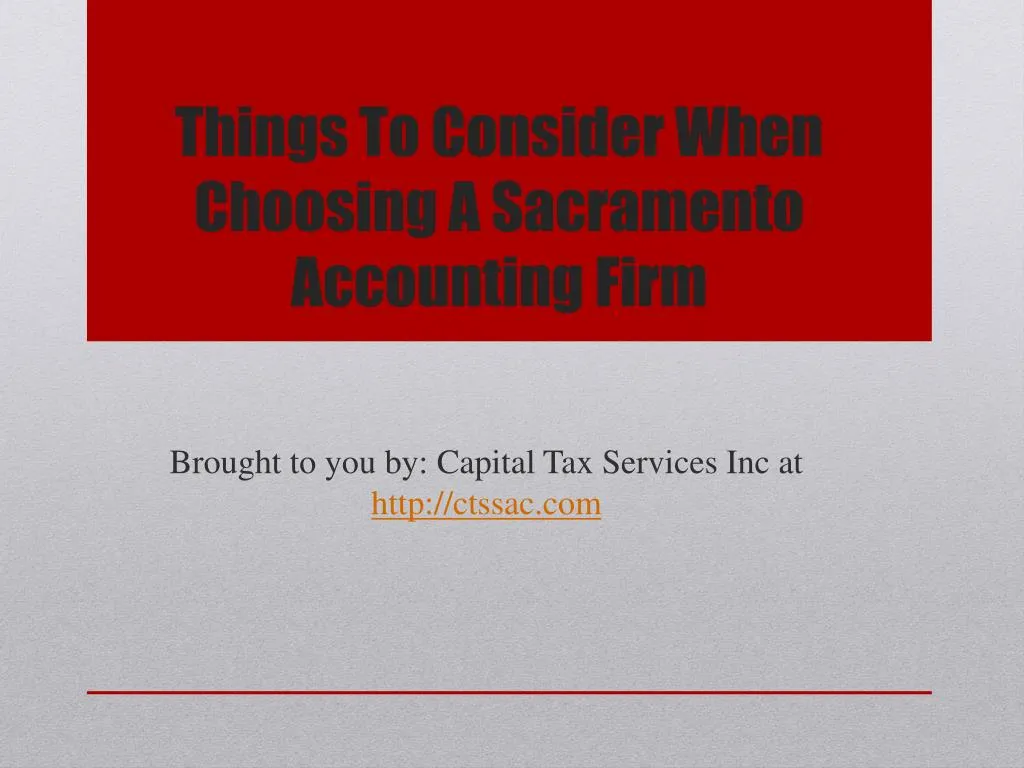 things to consider when choosing a sacramento accounting firm