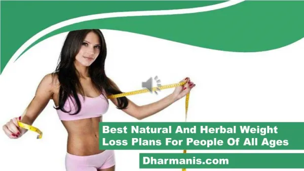 Best Natural And Herbal Weight Loss Plans For People Of All Ages