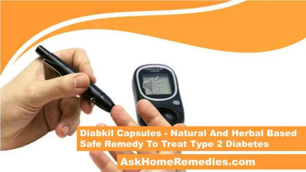 Diabkil Capsules - Natural And Herbal Based Safe Remedy To Treat Type 2 Diabetes