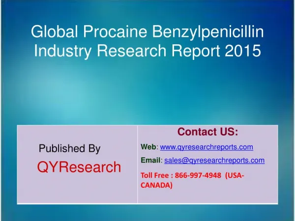 Global Procaine Benzylpenicillin Industry 2015 Market Insights, Study, Forecasts, Outlook, Development, Growth, Overview
