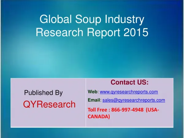 Global Soup Industry 2015 Market Study, Trends, Development, Growth, Overview, Insights and Outlook