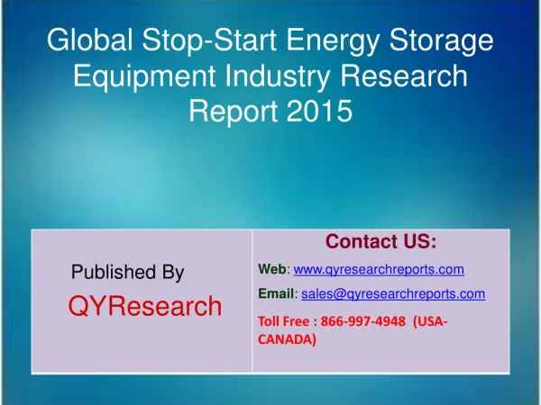 Global Stop-Start Energy Storage Equipment Industry 2015 Market Analysis, Forecasts, Study, Research, Outlook, Shares, I